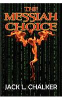 The Messiah Choice