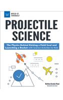 Projectile Science