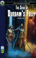 Siege of Durgam's Folly SW