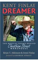 Kent Finlay, Dreamer