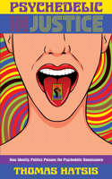 Psychedelic Injustice