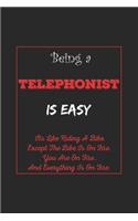 Being A Telephonist Is Easy