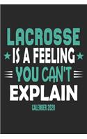 Lacrosse Is A Feeling You Can't Explain Calender 2020
