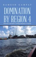 Domination by Region 4