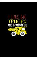 I Like Big Trucks and I cannot Lie: Food Journal - Track your Meals - Eat clean and fit - Breakfast Lunch Diner Snacks - Time Items Serving Cals Sugar Protein Fiber Carbs Fat - 110 pag