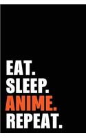 Eat Sleep Anime Repeat