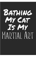 Bathing my cat is Martial Art