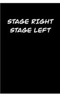 Stage right Stage left