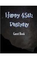 Happy 45th Birthday Guest Book: Cheers to 45 Years- notebook and Gift Log For Party Celebration and Keepsake Memories