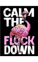 Calm The Flock Down
