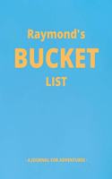 Raymond's Bucket List