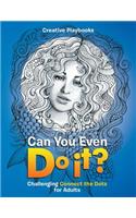 Can You Even Do it? Challenging Connect the Dots for Adults