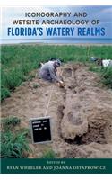 Iconography and Wetsite Archaeology of Florida's Watery Realms