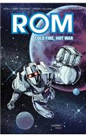 Rom: Cold Fire, Hot War