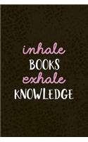 Inhale Books Exhale Knowledge