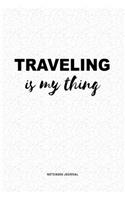 Traveling Is My Thing