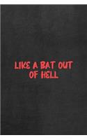 Like A Bat Out Of Hell