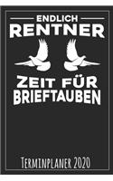 Endlich Rentner Zeit für Brieftauben Terminplaner 2020