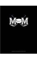 Mom (With Hockey Graphics)