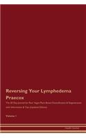 Reversing Your Lymphedema Praecox