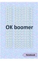 Ok Boomer Ok Boomer