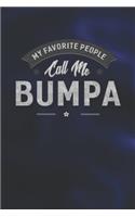 My Favorite People Call Me Bumpa