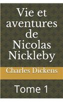 Vie et aventures de Nicolas Nickleby: Tome 1