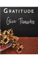 Gratitude Give Thanks