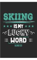 Skiing Is My Lucky Word Calender 2020