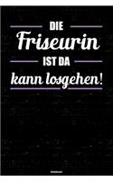 Die Friseurin ist da kann losgehen! Notizbuch