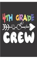 4th Grade Crew: Fourth Grader Back to School Class Writing Notebook