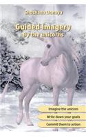 Guided Imagery by the unicorns