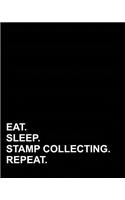 Eat Sleep Stamp Collecting Repeat: Blank Guitar Tab Paper, 10 6-line Tablature Staves per Page with a TAB clef -Manuscript Paper Notebook / Blank Music Score / Manuscript Paper Book