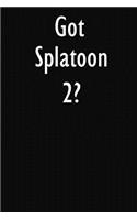 Got Splatoon 2?