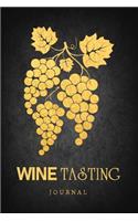 Wine Tasting Journal: Wine Lover Record Notebook Gold Black Grunge Style