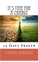 It's Time For A Change