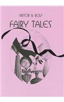 Viktor and Rolf Fairy Tales