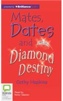 Mates, Dates and Diamond Destiny