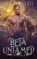 Beta Untamed: (2 Feral Pack)