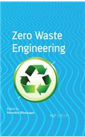 Zero Waste Engineering