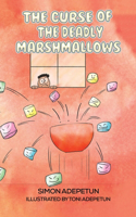 Curse of The Deadly Marshmallows