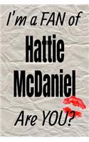 I'm a Fan of Hattie McDaniel Are You? Creative Writing Lined Journal: Promoting Fandom and Creativity Through Journaling...One Day at a Time(143 Actors)