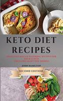 Keto Diet Recipes - Second Edition: Delicious Mouth-Watering Recipes for Your Lunch (Includes Many Side Dishes)