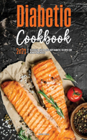 The Diabetic Cookbook for Beginners 2021