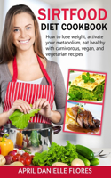 Sirtfood Diet Cookbook