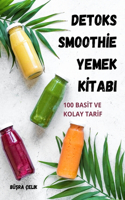 Detoks SmoothIe Yemek KItabi