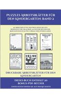 Druckbare Arbeitsblätter für den Kindergarten (Puzzles Arbeitsblätter für den Kindergarten: Band 2): 50 Arbeitsblätter. Der Preis dieses Buches beinhaltet die Erlaubnis, 20 weitere Bücher der Reihe kostenlos im PDF-Format herunterzuladen(2 Druckbare Arbeitsblätter Für Den Kindergarten)