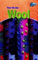 How We Use Wool