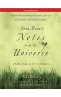 Even More Notes From the Universe: Dancing Life's Dance