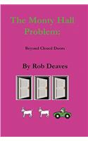 The Monty Hall Problem: Beyond Closed Doors